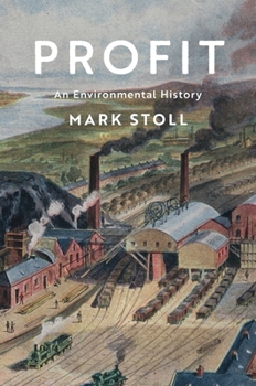 Hardcover Profit: An Environmental History Book