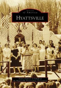 Hyattsville (Images of America: Maryland) - Book  of the Images of America: Maryland