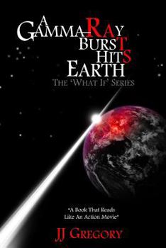 Paperback A Gamma Ray Burst hits Earth Book