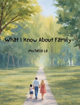 Hardcover What I Know About Family Book