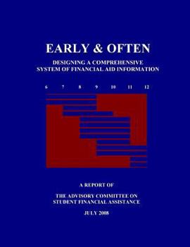 Paperback Early & Often - Designing a Comprehensive System of Financial Aid Information Book
