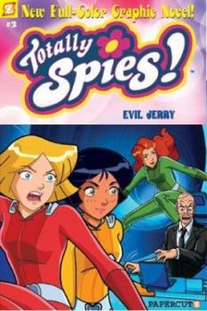 Hardcover Evil Jerry (Totally Spies Graphic Novels #3) Book