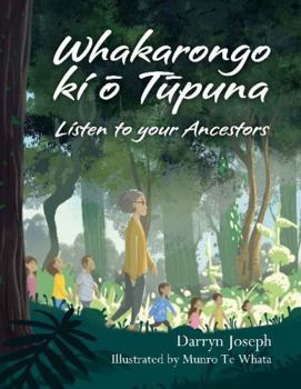Hardcover Whakarongo KI ō Tūpuna: Listen to Your Ancestors Book