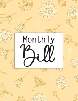 Monthly Bill: Simple Monthly Bill Payments Checklist Organizer Planner Log Book Money Debt Tracker Keeper Budgeting Financial Planning Budget Journal Notebook