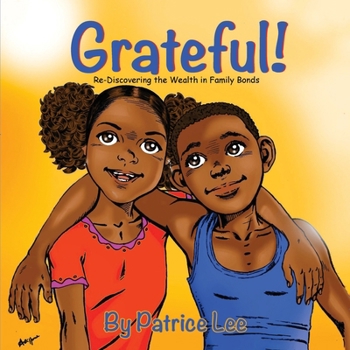 Paperback Grateful!: Re-Discovering the Wealth in Family Bonds Book