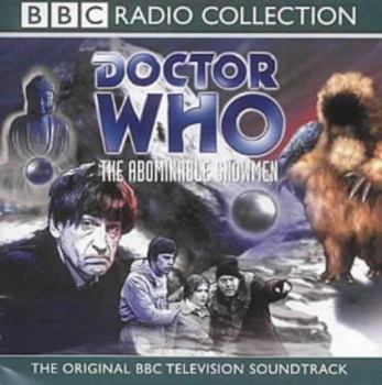The Abominable Snowmen (BBC TV Soundtrack) - Book  of the Doctor Who: BBC Radio Collection