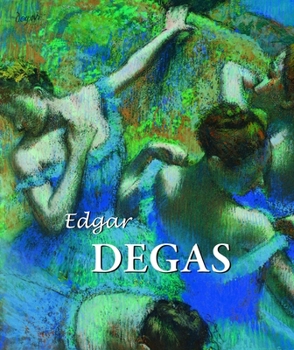 Edgar Degas - Book  of the Master Painters