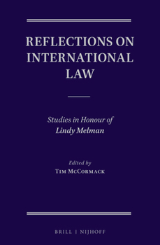 Hardcover Reflections on International Law: Studies in Honour of Lindy Melman Book