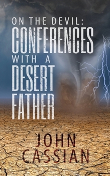Paperback On the Devil - Conferences With a Desert Father Book
