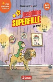 Paperback Joséphine Superfille 5 - Le Rival [French] Book