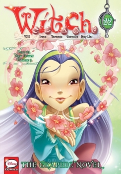 W.I.T.C.H.: The Graphic Novel, Part VII. New Power, Vol. 3 - Book #22 of the W.I.T.C.H. Graphic Novels