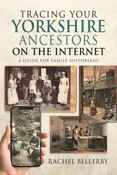 Paperback Tracing Your Yorkshire Ancestors on the Internet: A Guide for Family Historians Book