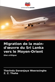 Paperback Migration de la main-d'oeuvre du Sri Lanka vers le Moyen-Orient [French] Book