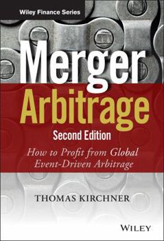 Hardcover Merger Arbitrage: How to Profit from Global Event-Driven Arbitrage Book