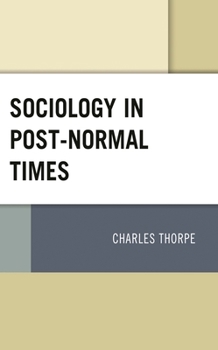 Hardcover Sociology in Post-Normal Times Book