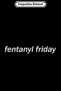 Composition Notebook: fent friday  Journal/Notebook Blank Lined Ruled 6x9 100 Pages