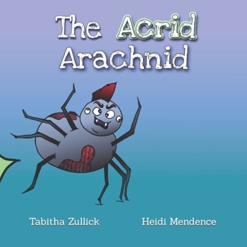 Paperback The Acrid Arachnid Book