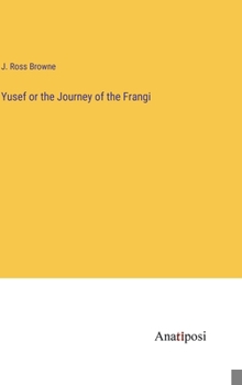 Hardcover Yusef or the Journey of the Frangi Book