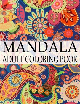 Paperback Mandala Adult Coloring Book: Wonderful Mandalas Coloring Book For Adult Book