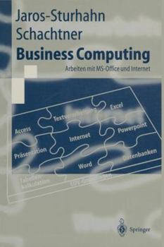 Paperback Business Computing: Arbeiten Mit Ms-Office Und Internet [German] Book