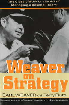 Paperback Weaver on Strategy: The Classic Work on the Art of Managing a Baseball Team Book