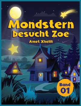 Hardcover Mondstern besucht Zoe [German] Book