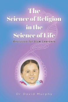 Paperback The Science of Religion in the Science of Life Book