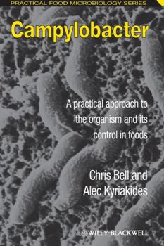 Paperback Campylobacter: A Practical Approach to the Organism and Its Control in Foods Book