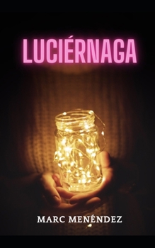 Paperback Luciérnaga [Spanish] Book