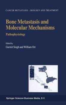 Paperback Bone Metastasis and Molecular Mechanisms: Pathophysiology Book