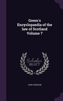 Hardcover Green's Encyclopaedia of the law of Scotland Volume 7 Book