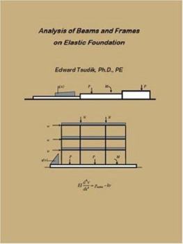 Paperback Analysis of Beams and Frames on Elastic Foundation Book