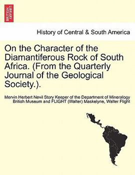 Paperback On the Character of the Diamantiferous Rock of South Africa. (from the Quarterly Journal of the Geological Society.). Book