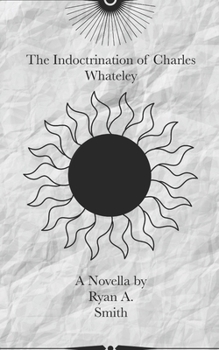 Paperback The Indoctrination of Charles Whateley Book