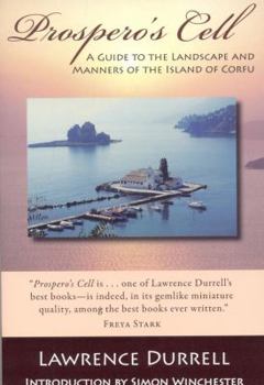 Paperback Prospero's Cell: A Guide to the Landscape and Manners of the Island of Corfu Book