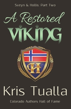 Paperback A Restored Viking: Sveyn & Hollis: Part Two Book