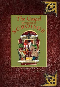 Paperback The Gospel According to Scrooge: A "Dickens" of a tale Book