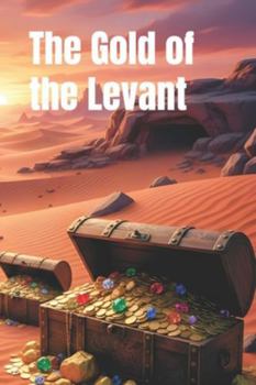 Paperback The Gold of the Levant Book