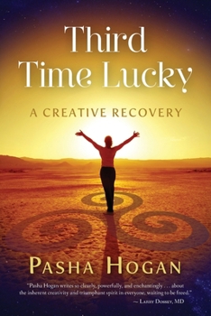 Paperback Third Time Lucky: A Creative Recovery Book