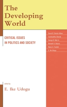Hardcover The Developing World: Critical Issues in Politics and Society Book