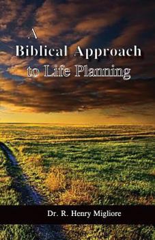 Paperback A Biblical Approach to Life Planning Book
