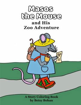 Paperback Masos the Mouse and His Zoo Adventure Book