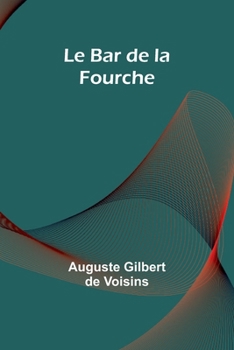 Paperback Le Bar de la Fourche [French] Book