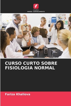 Paperback Curso Curto Sobre Fisiologia Normal [Portuguese] Book