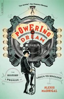 Paperback Powering the Dream: The History and Promise of Green Technology Book