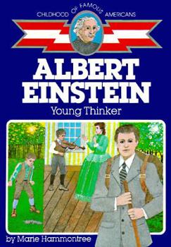 Albert Einstein: Young Thinker (Childhood of Famous Americans) - Book  of the Childhood of Famous Americans