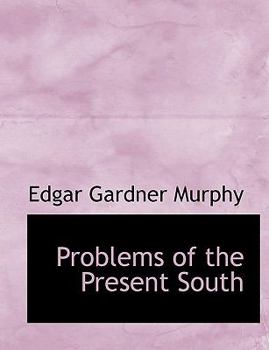 Problems of the Present South