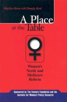 Paperback A Place at the Table: Women's Needs and Medicare Reform Book
