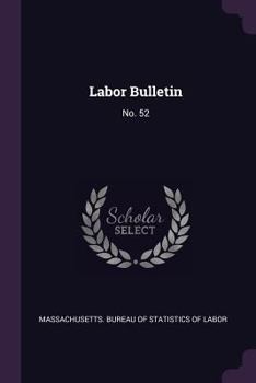 Paperback Labor Bulletin: No. 52 Book