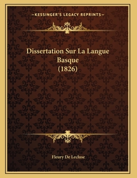 Paperback Dissertation Sur La Langue Basque (1826) [French] Book